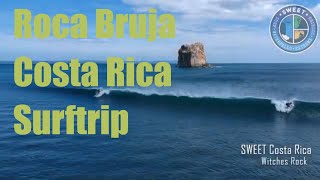 Surf trip to Roca Bruja Costa Rica  by SWEET Costa Rica [upl. by Efram]