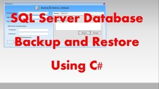 SQL Server Database Backup and Restore Using C [upl. by Aleb744]