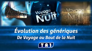 Évolution des génériques de Voyage au Bout de la Nuit [upl. by Nylasoj248]