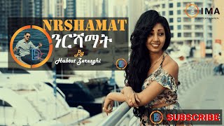 DIMA  Nrshamatንርሻማት By Habtat Zerezghi  New Eritrean Blin Music 2021 [upl. by Iseabal]