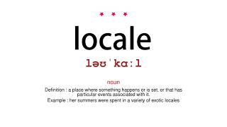 How to pronounce locale  Vocab Today [upl. by Aicelav]