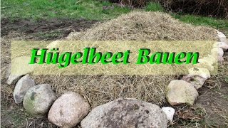 Hügelbeet anlegen im Garten [upl. by Amhsirak]