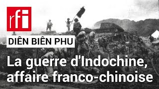 Diên Biên Phu  la guerre dIndochine une affaire francochinoise  • RFI [upl. by Nylhsoj]