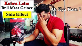 Kobra Labs Bull Mass Gainer  SIDE EFFECT  DONT BUY [upl. by Pickford]