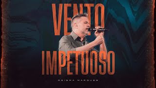 Deigma Marques  Vento Impetuoso [upl. by Gustie]