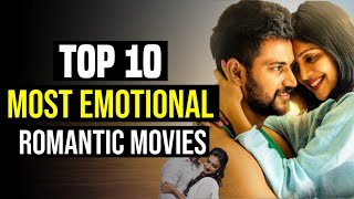 Top 10 Best Romantic South Indian Movies With Most Emotional Love Story  You Shouldnt Miss [upl. by Asek]