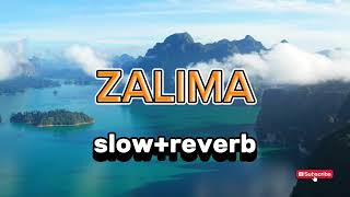 ZAALIMA song from quotraeesquotslowedreverb [upl. by Thistle]