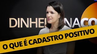 O QUE É CADASTRO POSITIVO [upl. by Niro]