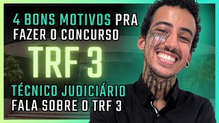 TRF 3  Técnico Judiciário dá 4 motivos pra fazer a prova e fala sobre o trabalho no Tribunal [upl. by Anaahs]