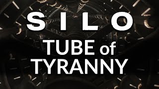 Silo  Tube of Tyranny [upl. by Ylam328]