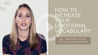 How To Increase Your Emotional Vocabulary  Play Therapy Parenting  Episode 4  Dr Brenna Hicks [upl. by Dyanne]