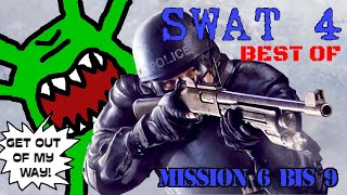 Best Of  Swat 4  Missionen 6 bis 9 Wo das Spiel mich gebrochen hat [upl. by Chlo]