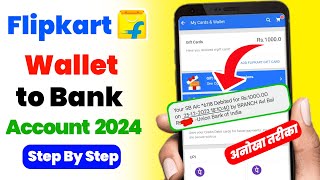 Flipkart wallet to bank account 2024  Flipkart gift card to bank account  Full Tutorial [upl. by Snyder700]