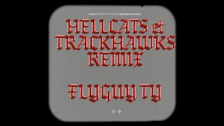 Flyguy Ty  quotHellcats amp Trackhawks Remixquot Official Video Revamped TydabagProductions [upl. by Riordan]