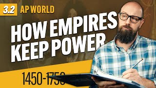 LandBased Empires ADMINISTRATION AP World History Review—Unit 3 Topic 2 [upl. by Annod]