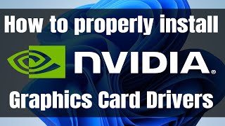 How to properly install NVIDIA Graphics Card Drivers on Windows 11 [upl. by Epuladaugairam]