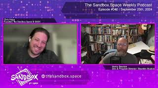 Henry Bawden  The Sandbox Space Weekly 040 September 18th 2024 [upl. by Suirtimed172]