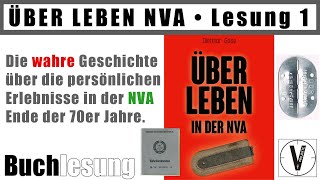 ÜBER LEBEN NVA • Buchlesung Teil 1 • Einleitung • Vorwort • 1 Kapitel • Beginn der Reise [upl. by Woll694]