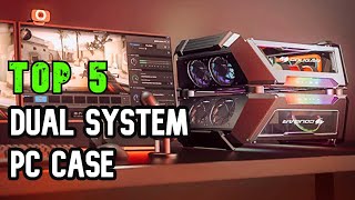 Best Dual System PC Case for Gaming and Work PC [upl. by Notsehc567]