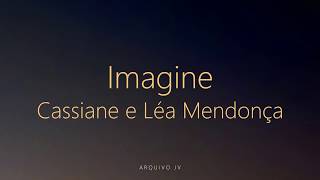 Cassiane Léa Mendonça  Imagine Playback com LETRA [upl. by Anallese]