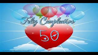 ¡Feliz cumple 50 años [upl. by Nevaed]