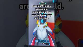 I love Pengwings  Penglings from subnautica below zero videogame subnauticabelowzero foryou [upl. by Ahsieka]