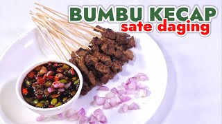 RESEP BUMBU KECAP UNTUK SATE DAGING  ENAK MANIS LEGIT [upl. by Amees]