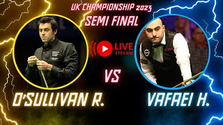 OSullivan R Vs Vafaei H  Uk Championship 2023  Semi Finals  Live Snooker Match [upl. by Eduj443]