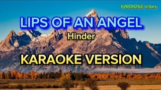 LIPS OF AN ANGEL  Hinder KARAOKE [upl. by Nyved]