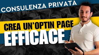 Come strutturare unOptin Page che CONVERTE e ABBASSA il Costo per Lead [upl. by Ariam]