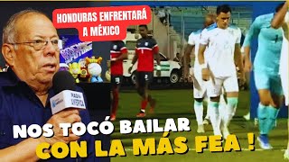 HONDUREÑOS ESTALLAN D M1EDO AL SABER QUE SERÁ MÉXICO SU PRÓXIMO RIVAL el triunfo les supo amargo [upl. by Nalim]