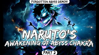 What If Kid Naruto Was Trained by Forgotten Abyss Demon Part 2 [upl. by Nylcsoj733]