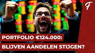 PORTFOLIO €124000 BLIJVEN AANDELEN STIJGEN  PORTFOLIO SHOW 119 [upl. by Annatnom]