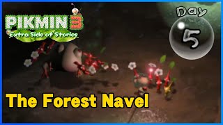 The Forest Navel in Pikmin 3  Hack  EXTRA SIDE OF STORIES DAY 5 [upl. by Ailbert]