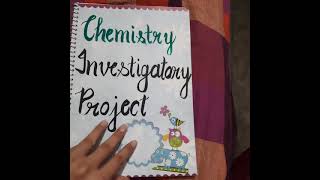 Chemistry Investigatory Project🔥🎉 [upl. by Barde]