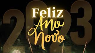 Mensagem de ANO NOVO 💖 Mensagem de FELIZ ANO NOVO 💖 FELIZ ANO NOVO 💖 FELIZ 2023 [upl. by Possing]