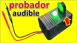 PROBADOR AUDIBLE con indicador led para el taller de electronica mas diagrmama electrico [upl. by Eocsor]