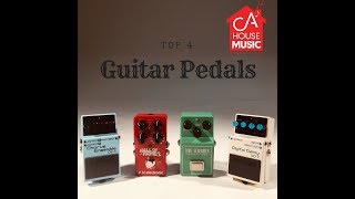 Top 4 Must Have Guitar Pedals [upl. by Erej]