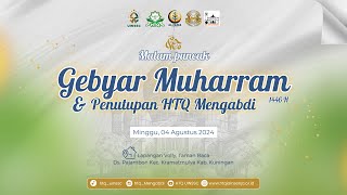 LIVE  MALAM PUNCAK GEBYAR MUHARRAM 1446 H amp PENUTUPAN HTQ MENGABDI DESA PAJAMBON TAHUN 2024 [upl. by Arleen277]