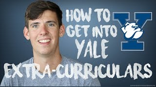 HOW TO GET INTO YALE EXTRACURRICULARS [upl. by Ramiah]