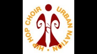 The Urban Nation Hip Hop Choir [upl. by Cordie]