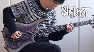 SlipKnoT  Duality  Bass Cover [upl. by Trebreh]