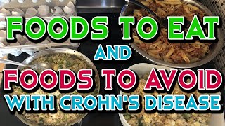 Foods to Eat and Foods to Avoid with Crohns Disease [upl. by Ardna]