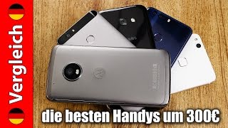 Die besten Handys um 300€ 5quot52quot  detaillierter Vergleich [upl. by Sadella186]