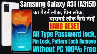 Samsung Galaxy A31 A315f Hard Reset ll All Type Pin Password Pattern Lock Remove Without Pc [upl. by Eyma]