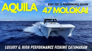 Aquila Molokai 47 Testing the Power Catamaran  BoatTEST [upl. by Zildjian338]