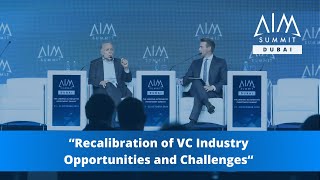 Recalibration of VC Industry  Opportunities and Challenges  AIM Summit Dubai 2024 [upl. by Dasi]