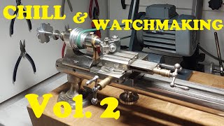 CHILL amp WATCHMAKING Vol 2  Uhrmacher  Drehen und Entspannen  watchmaker lathe  Rooftop [upl. by Rednasyl]