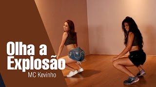 MC Kevinho  Olha a Explosão  Coreografia Clarissa Gomes [upl. by Nalyorf673]