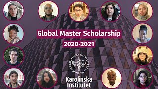 Karolinska Institutet Global Master’s Scholarship Recipients 20202021 [upl. by Ahsele]